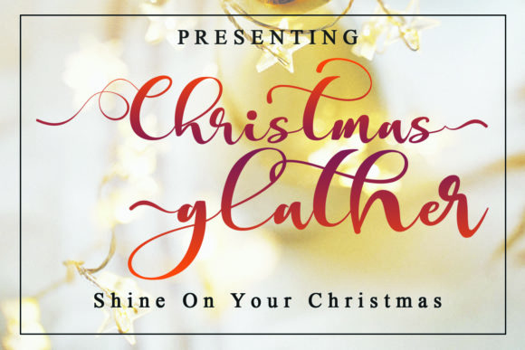 Christmas Glather: A Modern Script Handwritten Font for Festive Design