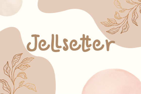 Jellsetter: A Script Handwritten Font for Warm Editorial Moments